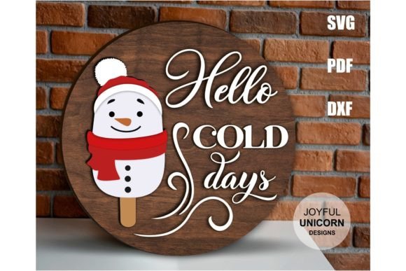 Hello Cold Days Round Sign SVG for Signs